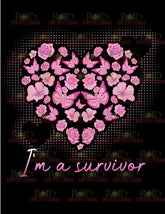 DTF Screen Print Image - I'm a Survivor